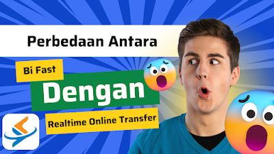 Perbedaan bi fast dan realtime online transfer